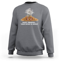 Anti Smoking Sweatshirt Enjoy Smoking Your Space Is Ready - Wonder Print Shop