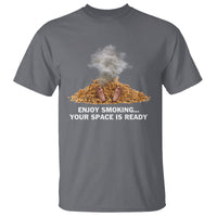 Anti Smoking T Shirt Enjoy Smoking Your Space Is Ready - Wonder Print Shop