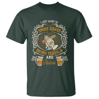 I Just Want To Smoke Cigars Drink Tequila And Relax T Shirt - Wonder Print Shop
