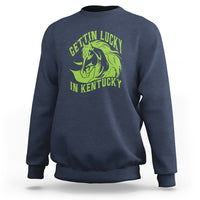 Horse Racing Sweatshirt Getting Lucky In Kentucky - Wonder Print Shop