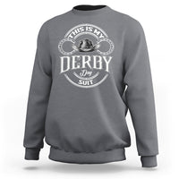 Horse Racing Sweatshirt This Is My Derby Day Suit For Man - Wonder Print Shop