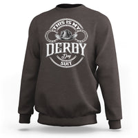Horse Racing Sweatshirt This Is My Derby Day Suit For Man - Wonder Print Shop