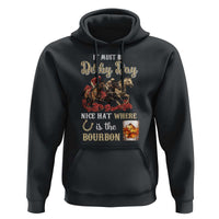 Horse Racing Hoodie It Must Be Derby Day Nice Hat Where Is The Bourbon - Wonder Print Shop
