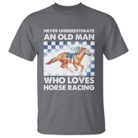 Never Underestimate An Old Man Who Loves Horse Racing T Shirt - Wonder Print Shop
