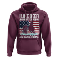 I Like Beer And Horse Racing And Maybe 3 People Hoodie - Wonder Print Shop