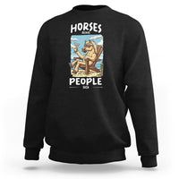 Horse Because People Suck Anti Social Horse Lover Sweatshirt - Wonder Print Shop