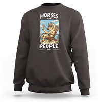 Horse Because People Suck Anti Social Horse Lover Sweatshirt - Wonder Print Shop