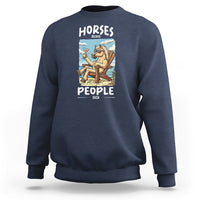 Horse Because People Suck Anti Social Horse Lover Sweatshirt - Wonder Print Shop