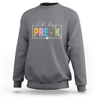 Pre-School Teacher Sweatshirt Oh Hey Pre-K - Wonder Print Shop