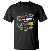 Pre-School Teacher T Shirt We Are Hungry For Learning - Wonder Print Shop