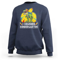 I Crushed Kindergarten Graduation Funny Dinosaur Sweatshirt - Wonder Print Shop