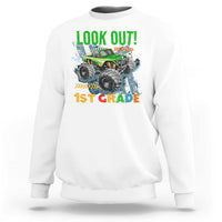 Look Out 1st Grade Monster Truck Sweatshirt - Wonder Print Shop