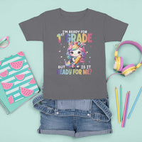 Funny Back To School Unicorn T Shirt For Kid I'm Ready For 1st Grade But Is It Ready For Me - Wonder Print Shop