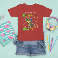 Funny Dinosaur Back To School T Shirt For Kid I'm Ready For 1st Grade But Is It Ready For Me - Wonder Print Shop