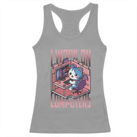 Funny Programmer Racerback Tank Top I Work On Computers Japan Anime Cat