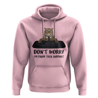 Funny Don't Worry I'm From Tech Support Hoodie