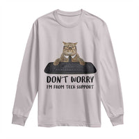Funny Don't Worry I'm From Tech Support Long Sleeve Shirt