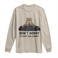 Funny Don't Worry I'm From Tech Support Long Sleeve Shirt