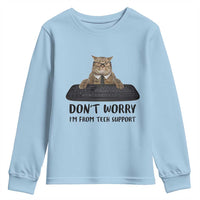 Funny Don't Worry I'm From Tech Support Youth Sweatshirt