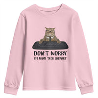 Funny Don't Worry I'm From Tech Support Youth Sweatshirt