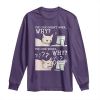 Funny Coder Long Sleeve Shirt The Code Doesn't Work Why Cat Meme