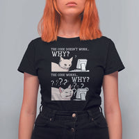 Funny Coder T Shirt For Women The Code Doesn't Work Why Cat Meme