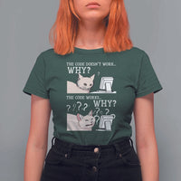 Funny Coder T Shirt For Women The Code Doesn't Work Why Cat Meme