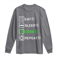 Funny Coder Long Sleeve Shirt Eat Sleep Code Repeat