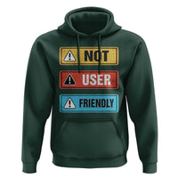 Funny Coder Hoodie Not User Friendly