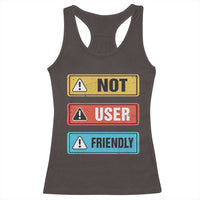 Funny Coder Racerback Tank Top Not User Friendly