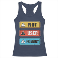 Funny Coder Racerback Tank Top Not User Friendly