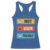 Funny Coder Racerback Tank Top Not User Friendly