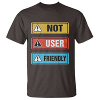 Funny Coder T Shirt Not User Friendly