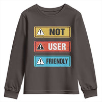 Funny Coder Youth Sweatshirt Not User Friendly