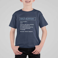 Funny Tech Support Description T Shirt For Kid
