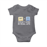 Funny Ctrl Z Doesn't Work In Real Life Baby Onesie