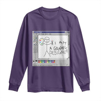 Funny I Am A Graphic Designer Long Sleeve Shirt