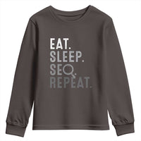 Funny Marketer Youth Sweatshirt Eat Sleep SEO Repeat