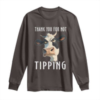 Funny Thank You For Not Tipping Long Sleeve Shirt