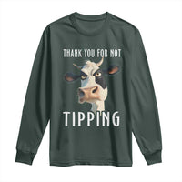 Funny Thank You For Not Tipping Long Sleeve Shirt