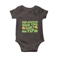 Funny God Know When You Don't Tip Baby Onesie