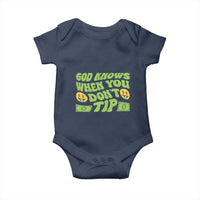 Funny God Know When You Don't Tip Baby Onesie