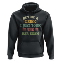 Law Practitioner Hoodie Buy Me A Drink I Just Took The Bar Exam Law School