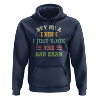 Law Practitioner Hoodie Buy Me A Drink I Just Took The Bar Exam Law School