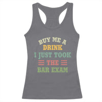 Law Practitioner Racerback Tank Top Buy Me A Drink I Just Took The Bar Exam Law School
