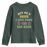 Law Practitioner Youth Sweatshirt Buy Me A Drink I Just Took The Bar Exam Law School