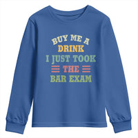 Law Practitioner Youth Sweatshirt Buy Me A Drink I Just Took The Bar Exam Law School