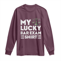 Lawyer Law School My Lucky Bar Exam Long Sleeve Shirt