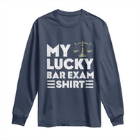 Lawyer Law School My Lucky Bar Exam Long Sleeve Shirt