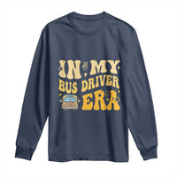 In My Bus Driver Era Long Sleeve Shirt